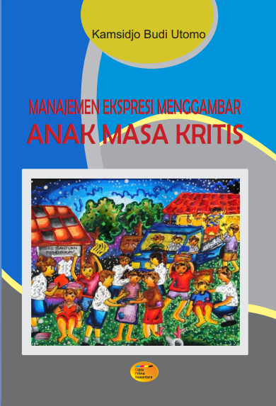 Manajemen Ekspresi Menggambar Anak Masa Kritis
