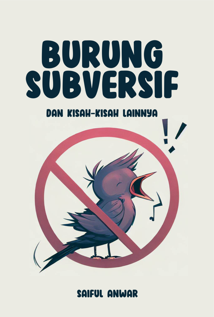 Burung Subversif dan Kisah-Kisah Lainnya