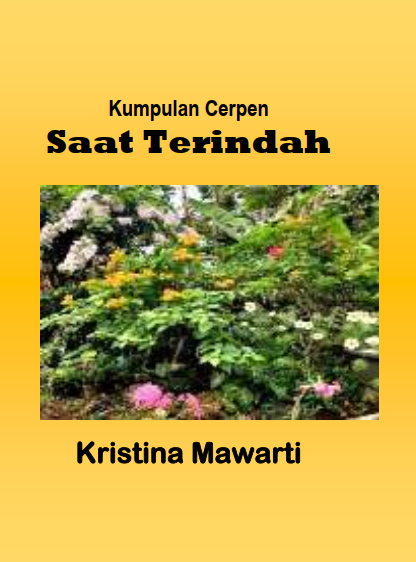 Saat Terindah : Kumpulan cerpen
