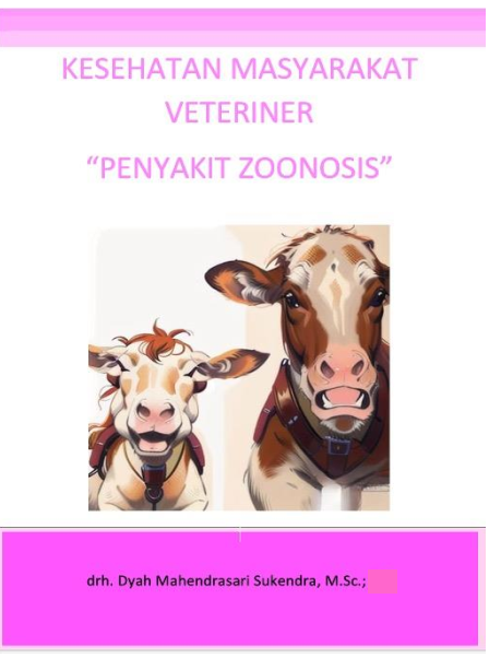 Kesehatan Masyarakat Veteriner “Penyakit Zoonosis”