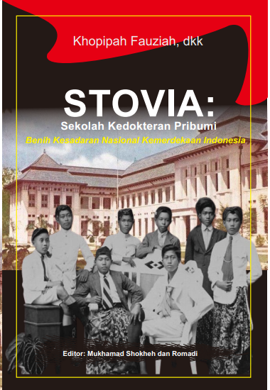 STOVIA: Sekolah Kedokteran Pribumi Benih Kesadaran Nasional Kemerdekaan Indonesia