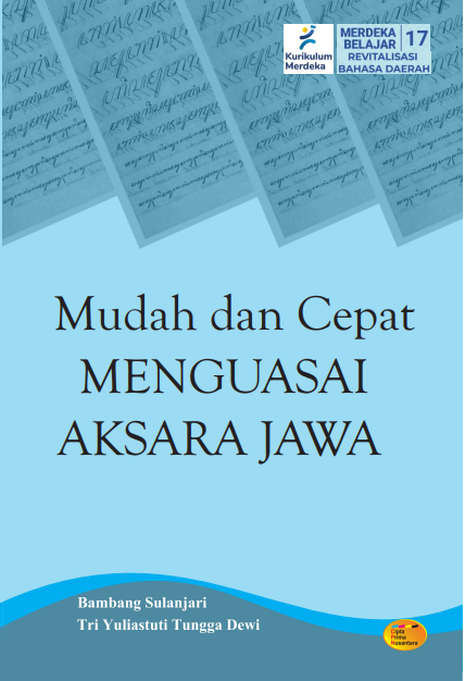 Mudah dan Cepat Menguasai Aksara Jawa