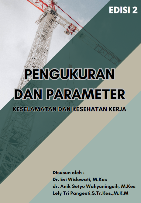 Pengukuran dan Parameter Keselamatan Kesehatan Kerja : Edisi 2
