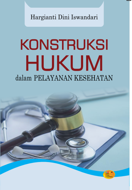 Konstruksi Hukum dalam Upaya Pelayanan Kesehatan
