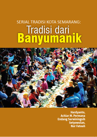Tradisi dari Banyumanik : Serial tradisi kota Semarang