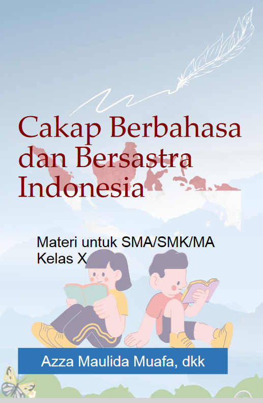 Cakap Berbahasa dan Bersastra Indonesia untuk SMA/SMK/MA kelas XI Kurikulum Merdeka