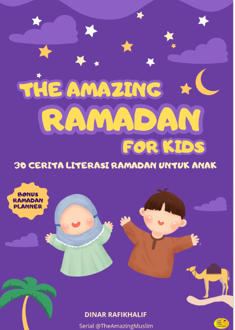 The Amazing Ramadan for Kids, 30 Cerita Literasi Ramadan untuk Anak