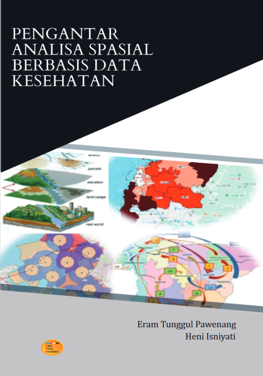 Pengantar Analisa Spasial Berbasis Data Kesehatan
