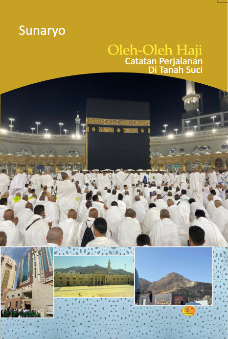 Oleh-oleh haji: Cerita perjalanan di tanah suci
