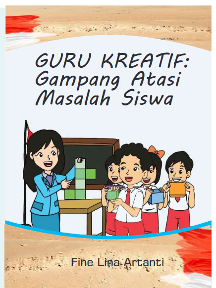 Guru kreatif: Gampang atasi masalah siswa