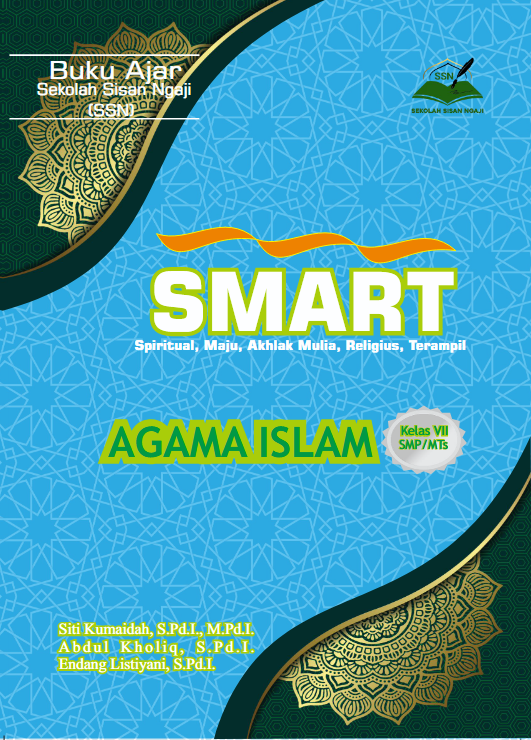 Buku ajar SSN (Sekolah Sisan Ngaji) SMART (Spiritual, Maju, Akhlak Mulia, Religius, Terampil) Agama Islam SMP/MTs