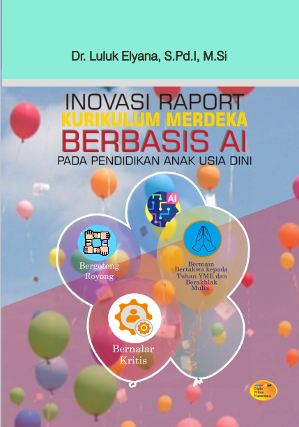 Inovasi raport kurikulum merdeka berbasis AI pada pendidikan anak Usia dini