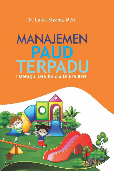 Manajemen PAUD Terpadu : Menuju Tata Kelola di Era Baru